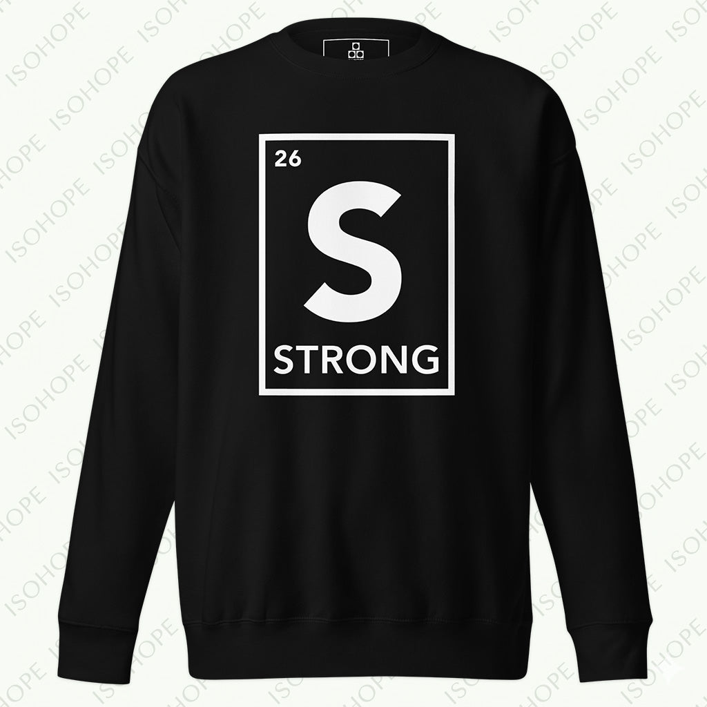 STRONG Unisex Premium Sweatshirt